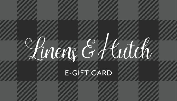 Linens & Hutch E-Gift Card Online now